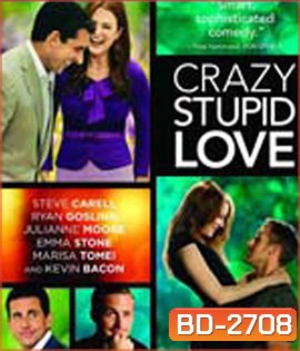 Crazy Stupid Love (2011) โง่เซ่อบ้า เพราะว่าความรัก