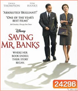 Saving Mr. Banks (2013) สุภาพบุรุษนักฝัน