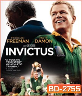 Invictus (2009) อินวิคตัส ไร้เทียมทาน