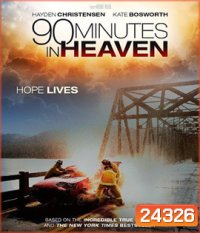 90 Minutes in Heaven ศรัทธาปาฏิหาริย์ (2015)