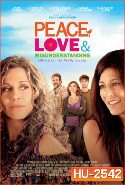 Peace, Love & Misunderstanding อุ่นไอรักวันหวนคืน