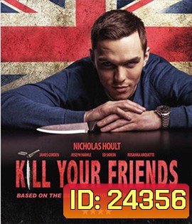 Kill Your Friends (2015) อยากดังต้องฆ่าเพื่อน