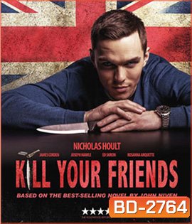 Kill Your Friends (2015) อยากดังต้องฆ่าเพื่อน