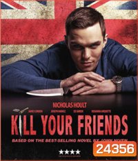 Kill Your Friends (2015) อยากดังต้องฆ่าเพื่อน