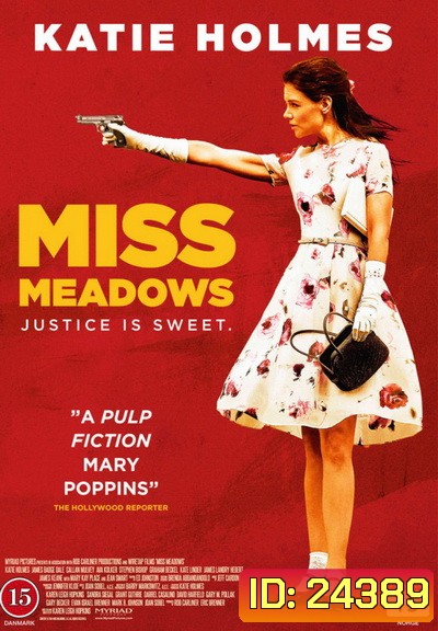 MISS MEADOWS มิส เมโดวส์ นางไม่ได้มา(ยิง)เล่นๆ