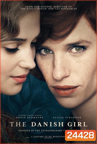 The DANISH GIRL เดอะ เดนนิชเกิร์ล
