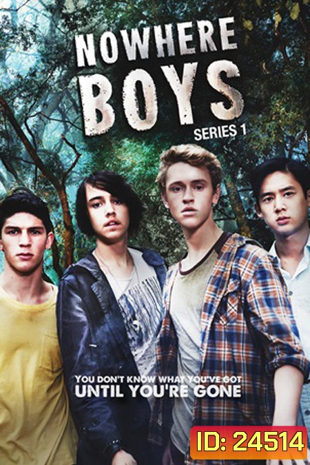 Nowhere Boys Season 1 / เด็กปริศนา...กับคำถามหัศจรรย์ ปี 1