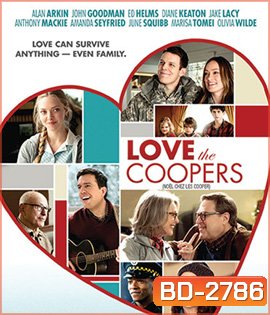 Love The Coopers (2015) คูเปอร์แฟมิลี่ คริสต์มาสนี้ว้าวุ่น