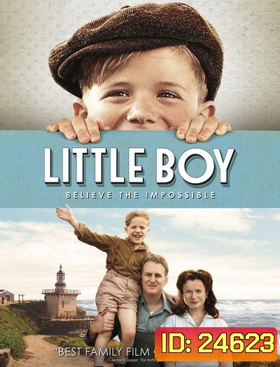 Little Boy มหัศจรรย์ พลังฝันบันลือโลก