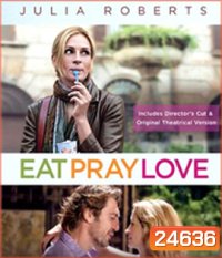 Eat Pray Love (2010) อิ่ม มนต์ รัก