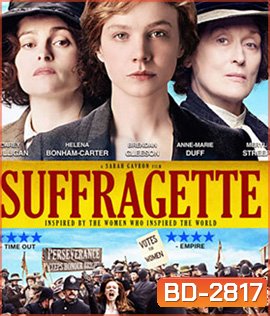Suffragette (2015) หัวใจเธอสยบโลก