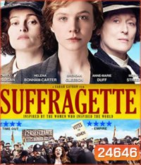 Suffragette (2015) หัวใจเธอสยบโลก