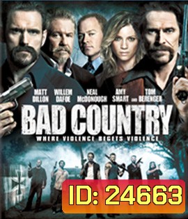 Bad Country (2013) คู่ระห่ำล้างเมืองโฉด