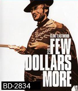 For a Few Dollars More (1965) นักล่าเพชรตัดเพชร
