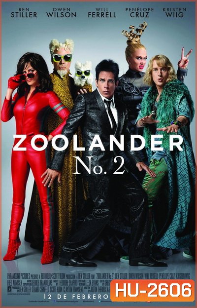 Zoolander No 2 ซูแลนเดอร์ 2