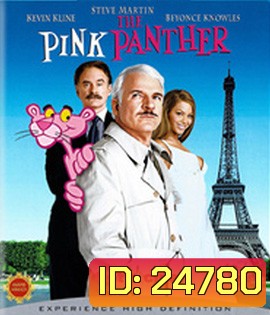 The Pink Panther (2006) เดอะ พิ้งค์ แพนเธอร์