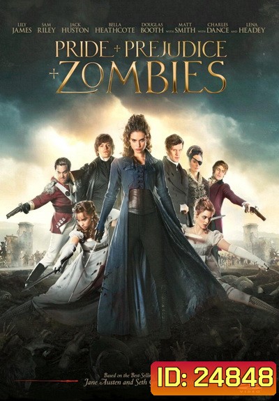 Pride and Prejudice and Zombies เลดี้ซอมบี้