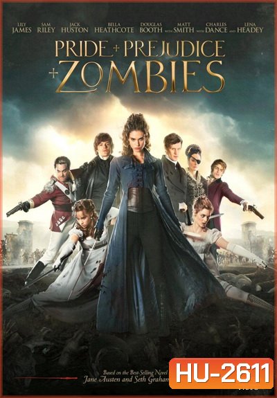 Pride and Prejudice and Zombies เลดี้ซอมบี้