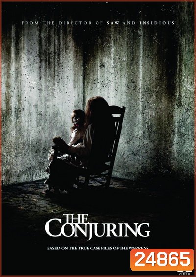 The Conjuring คนเรียกผี (2013)