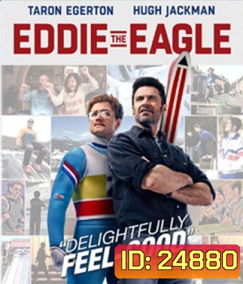 Eddie the Eagle (2016) ยอดคนสู้ไม่ถอย