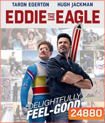 Eddie the Eagle (2016) ยอดคนสู้ไม่ถอย