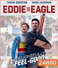 Eddie the Eagle (2016) ยอดคนสู้ไม่ถอย