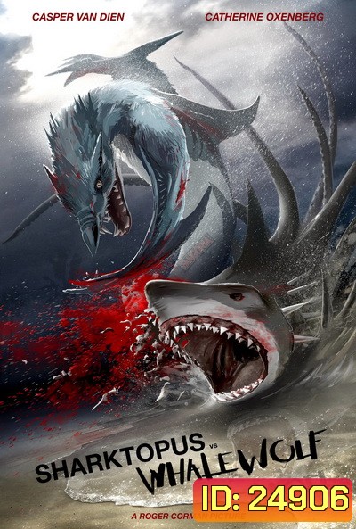 Sharktopus vs. Whalewolf ชาร์กโทปุส ปะทะ เวลวูล์ฟ สงครามอสูรใต้ทะเล