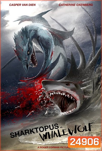 Sharktopus vs. Whalewolf ชาร์กโทปุส ปะทะ เวลวูล์ฟ สงครามอสูรใต้ทะเล