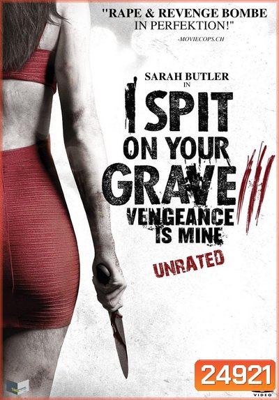 I Spit On Your Grave 3 เดนนรก ต้องตาย 3