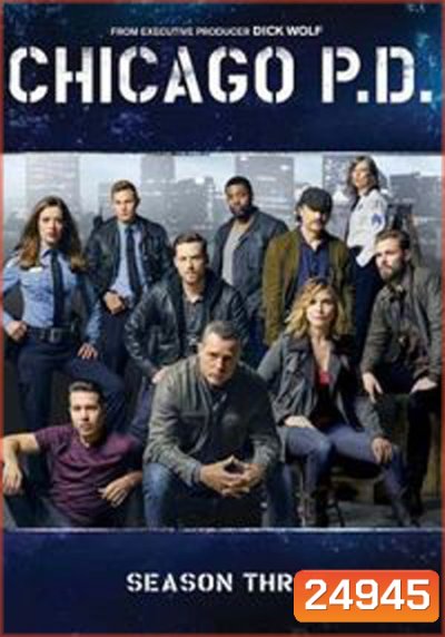 Chicago P.D. Season 3 (EP1-23 จบ)