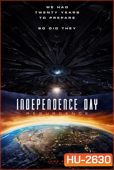 Independence Day Resurgence ไอดี 4 สงครามใหม่ วันบดโลก