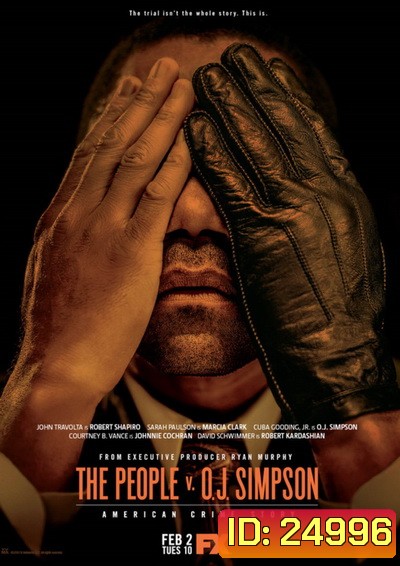 American Crime Story Season 1 แฟ้มคดีดังสหรัฐฯ ปี 1 ( EP1-10 จบ )