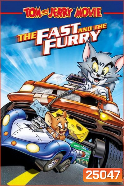 Tom and Jerry: The Fast and the Furry