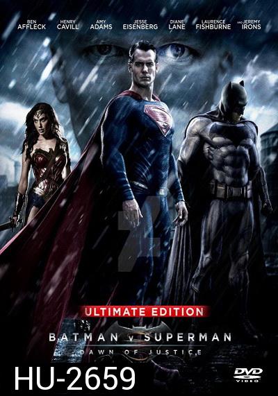Batman V Superman : Dawn of Justice (2016) แบทแมน ปะทะ ซูเปอร์แมน แสงอรุณแห่งยุติธรรม ( EXTENDED Ultimate Edition  หนังยาว 3 ชม 2 นาที )