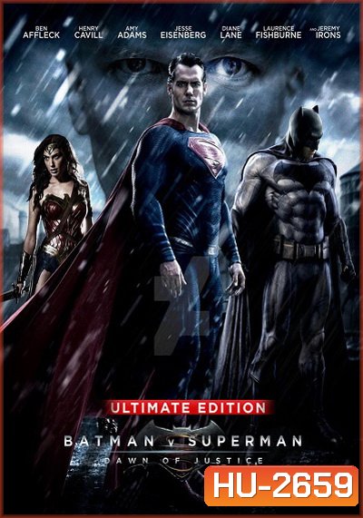Batman V Superman : Dawn of Justice (2016) แบทแมน ปะทะ ซูเปอร์แมน แสงอรุณแห่งยุติธรรม (EXTENDED Ultimate Edition หนังยาว 3 ชม 2 นาที)