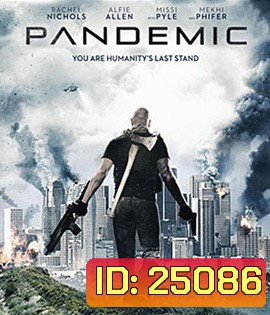 Pandemic (2016) หยุดวิบัติไวรัสซอมบี้
