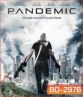 Pandemic (2016) หยุดวิบัติไวรัสซอมบี้