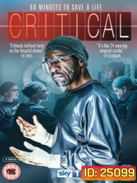 CRITICAL UK (2015) ทีมเวชบำบัดวิกฤต (EP1-13 จบ)