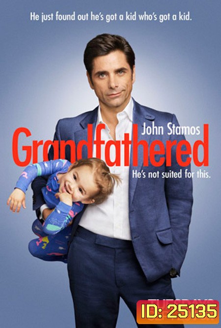 Grandfathered Season 1 คุณปู่จอมซ่า ปี 1 ( 22 ตอนจบ )