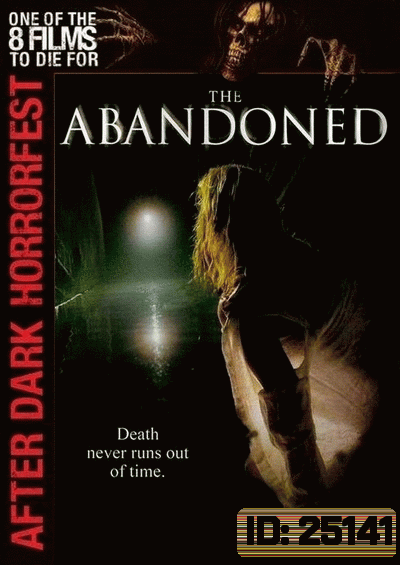 THE ABANDONED ปลุกวิญญาณสัมผัสอำมหิต ( 2006 )