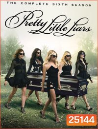 Pretty Little Liars The Complete Season 6 / สวยแสบแอบซ่อนร้าย ปี 6 ( 20 ตอนจบ )