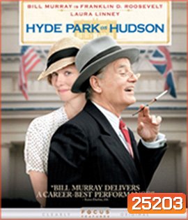 Hyde Park on Hudson (2012) แกร่งสุดมหาบุรุษรูสเวลท์