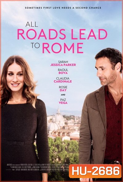All Roads Lead To Rome รักยุ่งยุ่ง พุ่งไปโรม
