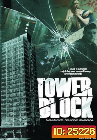 Tower Block (2012) ปิด ตึก ฆ่า ล้างบัญชีแค้น