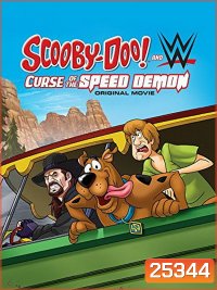 SCOOBY-DOO! AND WWE CURSE OF THE SPEED DEMON สคูบี้ดู ตอน คำสาปปีศาจพันธุ์ซิ่ง