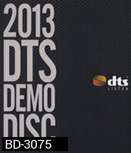 2013 DTS DEMO DISC