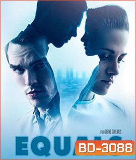 Equals (2016) ฝ่ากฎล้ำ โลกห้ามรัก