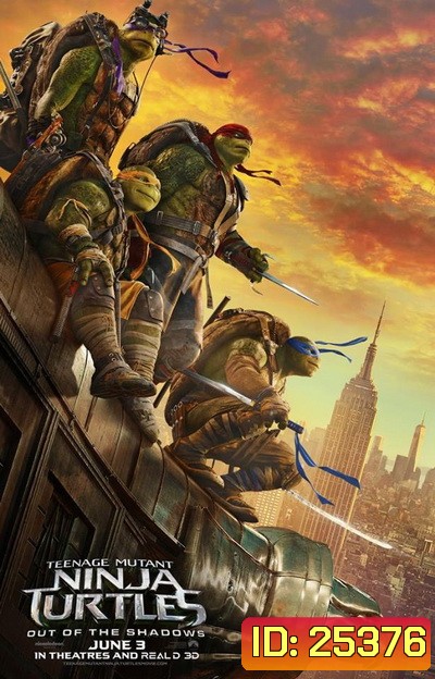 Teenage Mutant Ninja Turtles 2 Out of the Shadows เต่านินจา 2 จากเงาสู่ฮีโร่