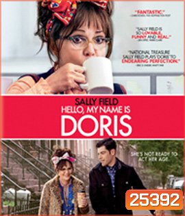 Hello My Name Is Doris (2015) สวัสดีชื่อของฉันคือ ดอริส