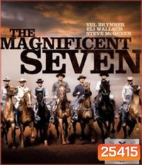 The Magnificent Seven (1960) - 7 สิงห์แดนเสือ